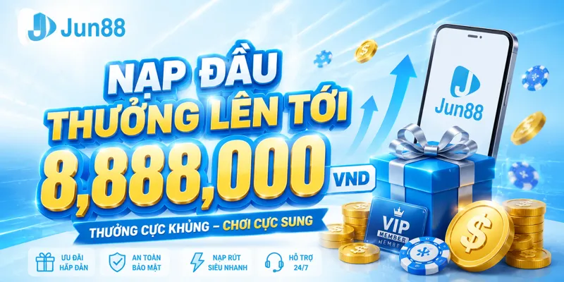 Nạp đầu thưởng lên tới 8,888,000 VND